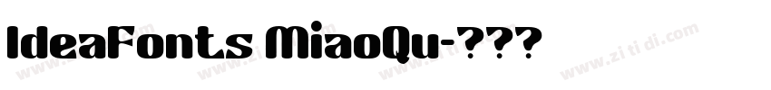 IdeaFonts MiaoQu字体转换